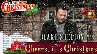 Blake Shelton Christmas 2022 🎄 Blake Shelton - Cheers, It&#39;s Christmas (Album) 🎅 Blake Shelton Xmas