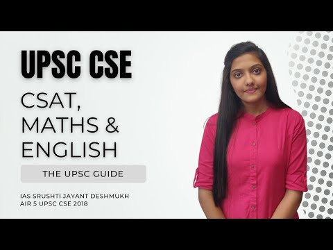 UPSC CSE - What needs to be done to clear CSAT paper? | IAS Srushti Jayant Deshmukh, UPSC Topper