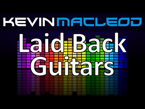 Kevin MacLeod: Laid Back Guitars