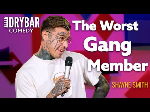 I'm The Worst Gang Member. Shayne Smith