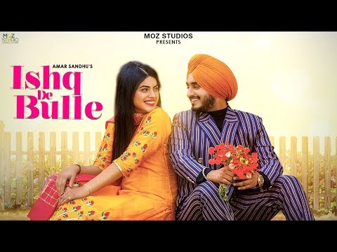 Ishq De Bulle (Tittle Track) Amar Sandhu | Ishq De Bulle Web Series | Romantic Punjabi  Songs 2019