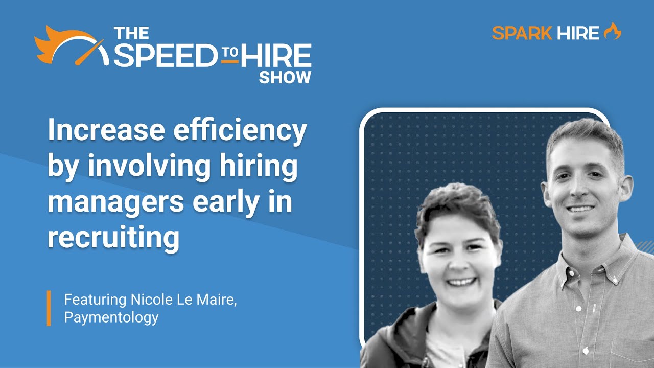 Increase Efficiency by Involving Hiring Managers Early in Recruiting