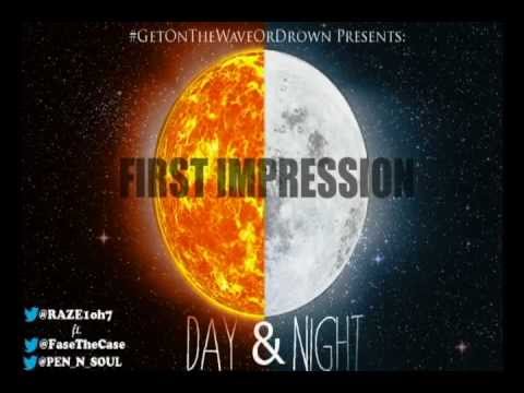 Day and Night - Raze Ft. Fase & Pen N Soul