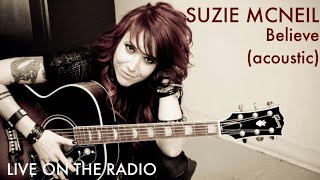 Suzie McNeil - Believe (acoustic)