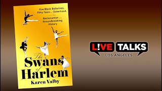 The Swans of Harlem at Live Talks Los Angeles