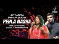 PEHLA NASHA पहला नशा पहला खुमार CHIRAG PANCHAL SHAILAJA SUBRAMANIAN 