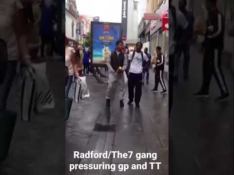 YK The7/Radford gang pressuring gp and TT CMG/Anns