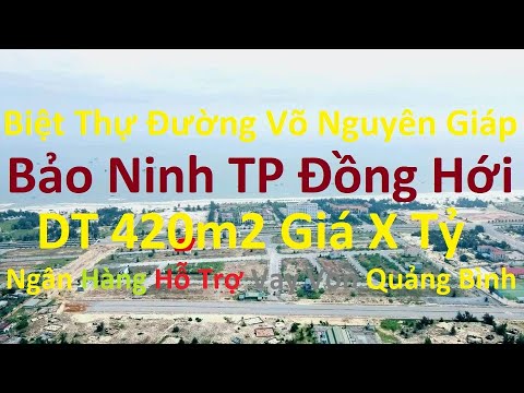 bán đất Võ Nguyên Giáp bảo Ninh Đồng Hới, ngân hàng Quảng Bình hỗ trợ vay vốn