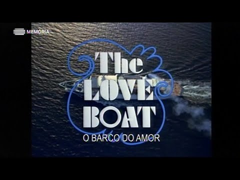 O Barco do Amor (The Love Boat) - Genérico abertura Intro