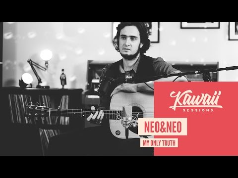 Kawaii Session w/ Neo&Neo - My Only Truth