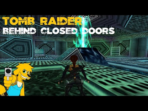 TRLE: Behind Closed Doors