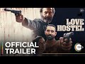 Love Hostel Trailer Bobby D Vikrant M Sanya M A ZEE5 Original Film Premieres 25 Feb 2022