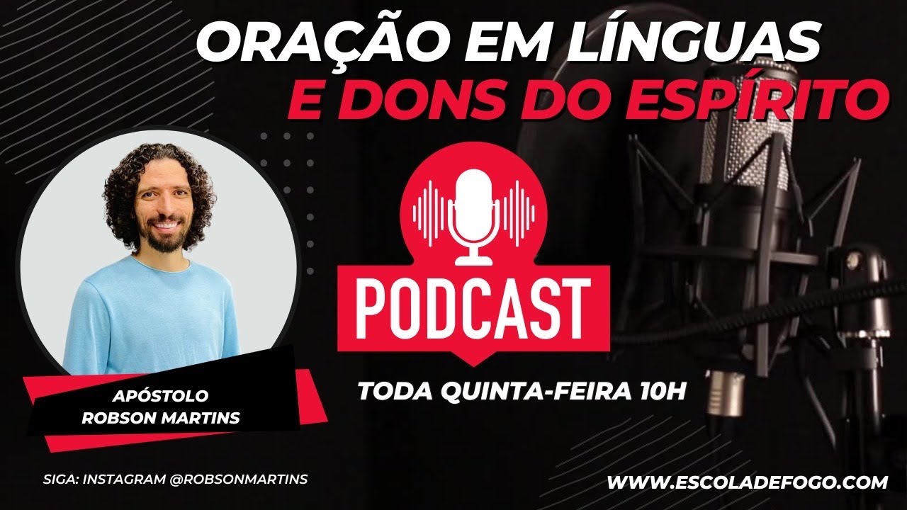 ORAÇÃO EM LÍNGUAS E DONS DO ESPÍRITO// PODCAST TV ESCOLA DE FOGO
