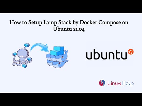 How to Setup Lamp Stack by Docker Compose on Ubuntu 21.04 | LinuxHelp ...