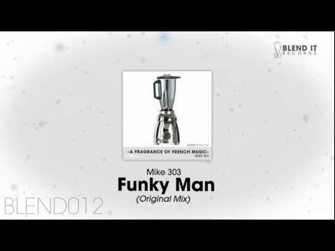 Mike 303 - Funky Man