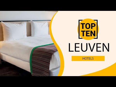Top 10 Best Hotels to Visit in Leuven | Belgium - English