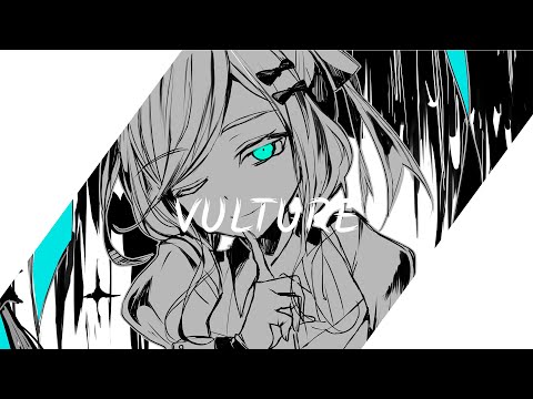 Nightcore - Vulture / (Lyrics)