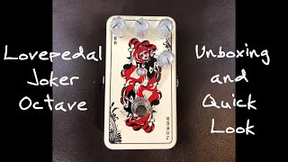 Video thumbnail for Lovepedal Joker Octave - Unboxing and Quick Look Episode 2 by PJ and the Beard