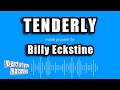 Billy Eckstine - Tenderly (Karaoke Version)