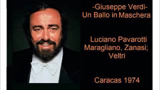 Luciano Pavarotti. Forse la soglia... Un ballo in maschera. Caracas 1974.