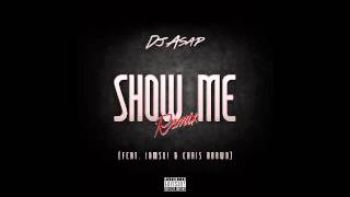 Show Me (Remix) Ft. IamSu! & Chris Brown (DJ ASAP) [DownLoad]