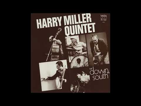 Harry Miller Quintet - Down South (Full Album)