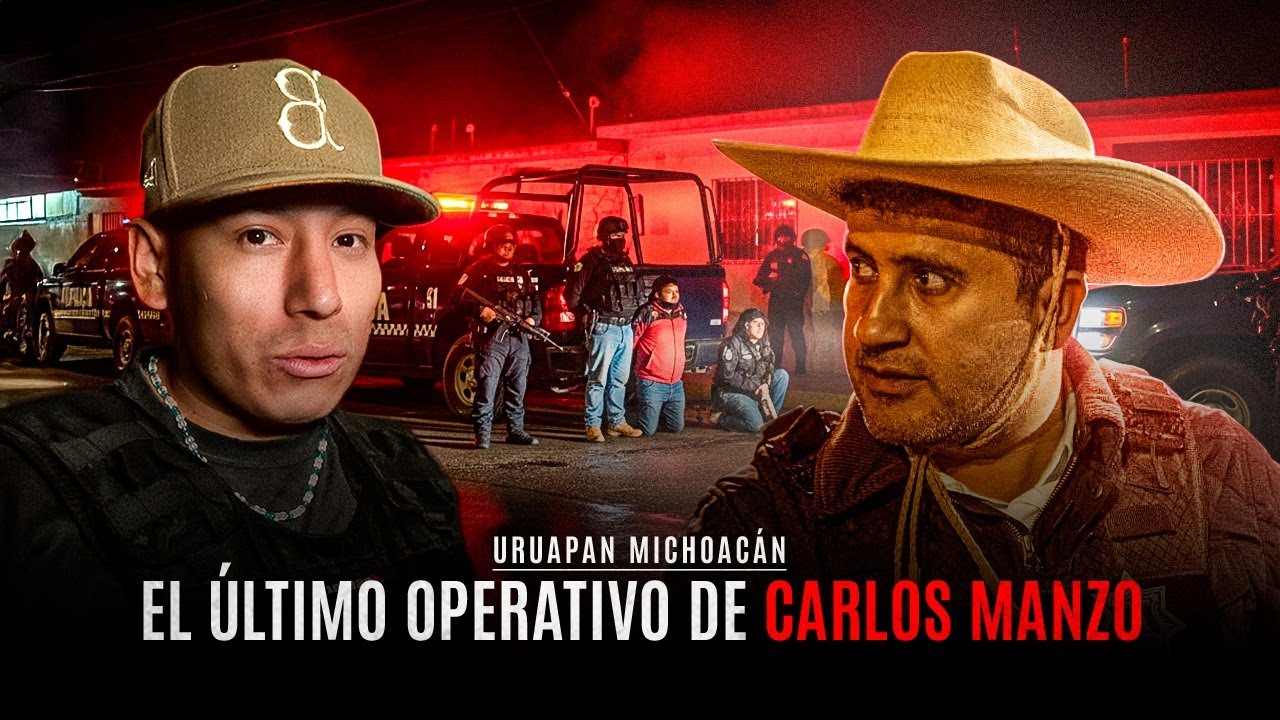 El ÚLTIMO OPERATIVO DE CARLOS MANZO 🕊️🇲🇽