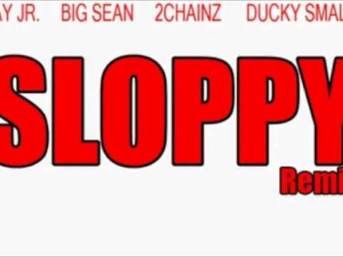 Ray Jr - Sloppy Ft. 2 Chainz, Big Sean, Ducky Smallz