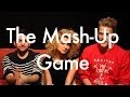 THE MASH-UP GAME (feat. Tori Kelly) 