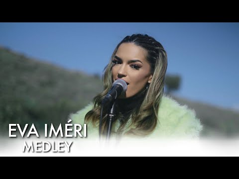 Eva Iméri - Medley