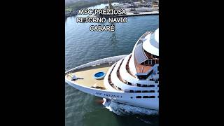 MSC PREZIOSA Leonardo NAVIO CABARÉ retorno santos cruzeiro 21/11/25 navio @cruzeiros2025  #shorts