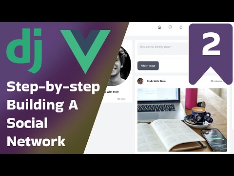 Build a Full-Stack Social Network with Django and Vue 3 | Part 2 - The backend setup thumbnail