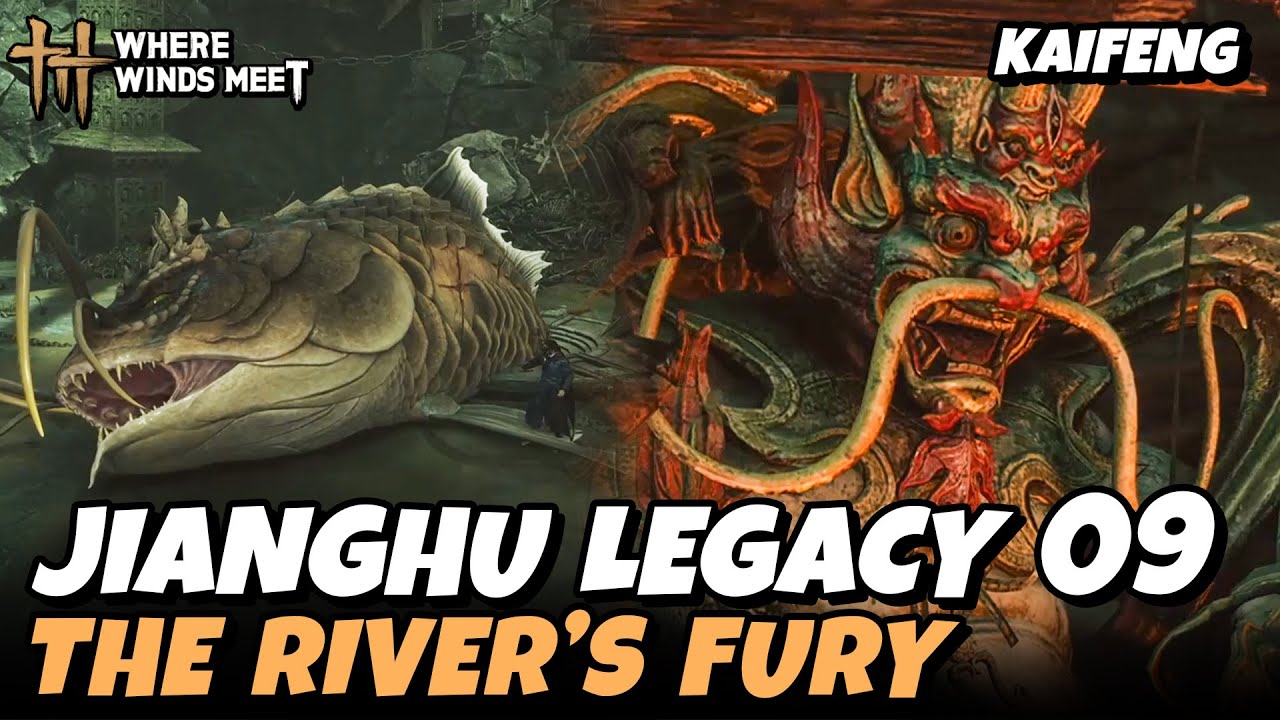 The River’s Fury Lost Quest Jianghu Legacy 09 (Kaifeng) | Where Winds Meet