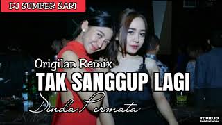Download lagu DJ TAK SANGGUP LAGI || ORIGINAL REMIX 2018 || PALING MANTAP JIWA || By : Dinda Permata mp3