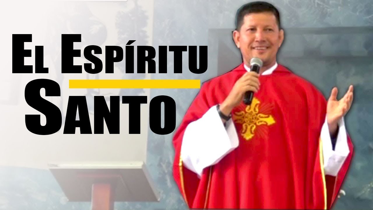 ¿Quién es el espíritu SANTO? - Padre Luis Toro