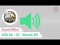 GTA San Andreas CJ Vomit 3 Sound Effect