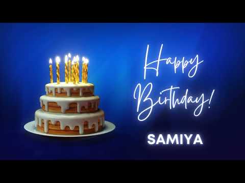 SAMIYA Happy birthday song | Happy Birthday SAMIYA | SAMIYA Happy birthday to You