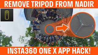 How To Remove Tripod From 360 Video Nadir Using Insta360 ONE X App Tutorial