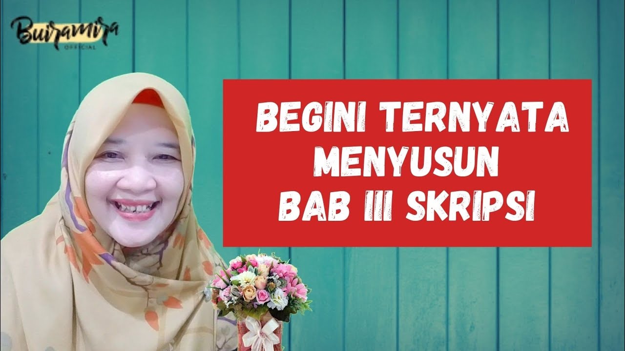 Menyusun Bab III Skripsi Itu Ternyata Begini...
