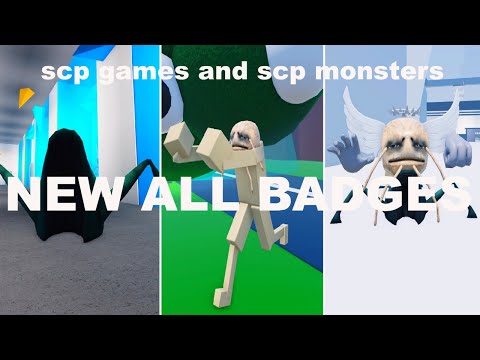 How to get ALL BADGES in SCP GAMES and SCP MONSTERS [NEW UPDATE] ROBLOX !