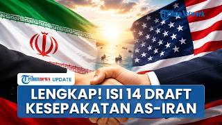 Isi 14 Draf Kesepakatan Damai Iran-AS: Janji soal Nuklir Selesai, Teheran Raup Aset Super Fantastis