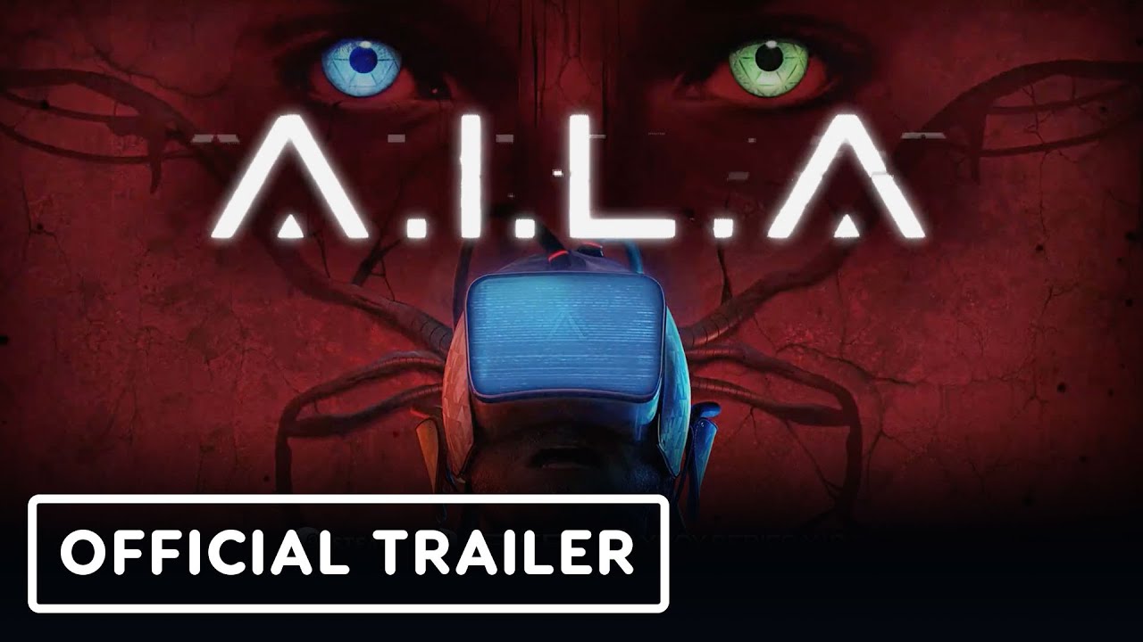 A.I.L.A. - Official Launch Trailer