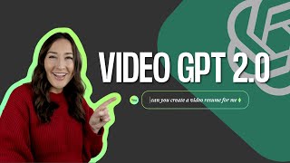 Video GPT 2.0! LATEST UPDATE WITH NEW FEATURES! 🤖