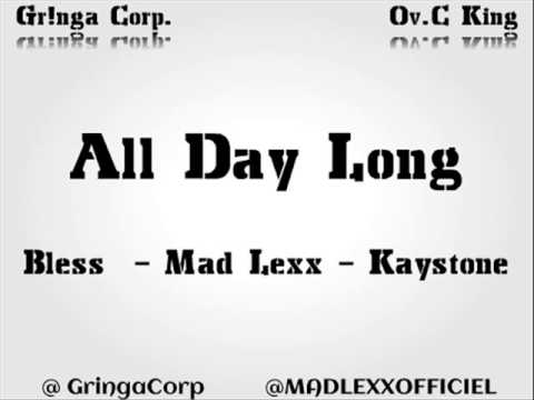 Bless X Mad Lexx X Kaystone - All Day Long - Gr!nGali Recordz