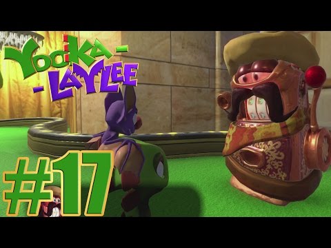 Yooka - Laylee Gameplay Walkthrough Part 17 - 100 % Walkthrough