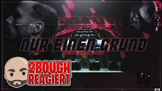 2Bough reagiert: Kontra K feat. Jah Khalib - Nur ein Grund