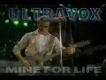 Ultravox - Mine For Life (Full Version, stereo)