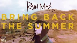Rain Man - Bring Back The Summer (feat. OLY) (Audio) l Dim Mak Records