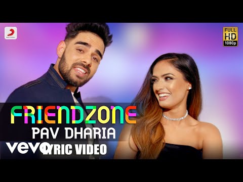 Friendzone - Official Lyric Video | Pav Dharia | Friendzone