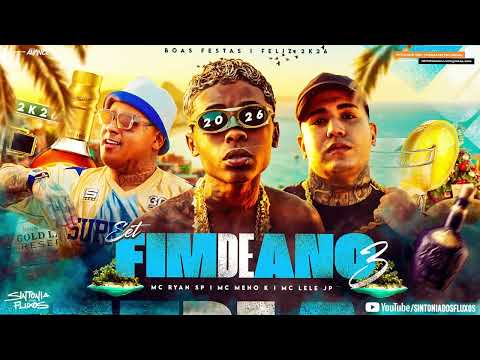 SET FIM DE ANO - MC Ryan SP, MC Meno K, MC Lele JP, MC Jacaré